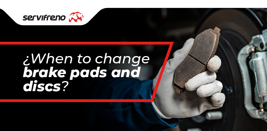 When to change brake pads and discs?￼